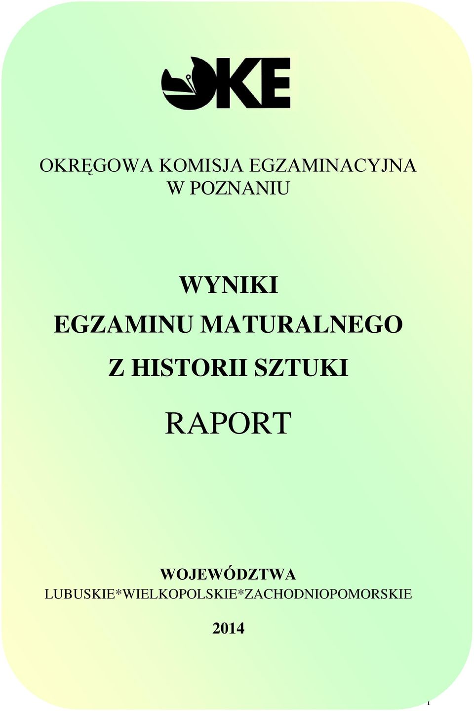 HISTORII SZTUKI RAPORT WOJEWÓDZTWA