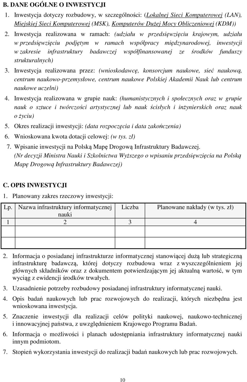 współfinansowanej ze środków funduszy strukturalnych) 3.