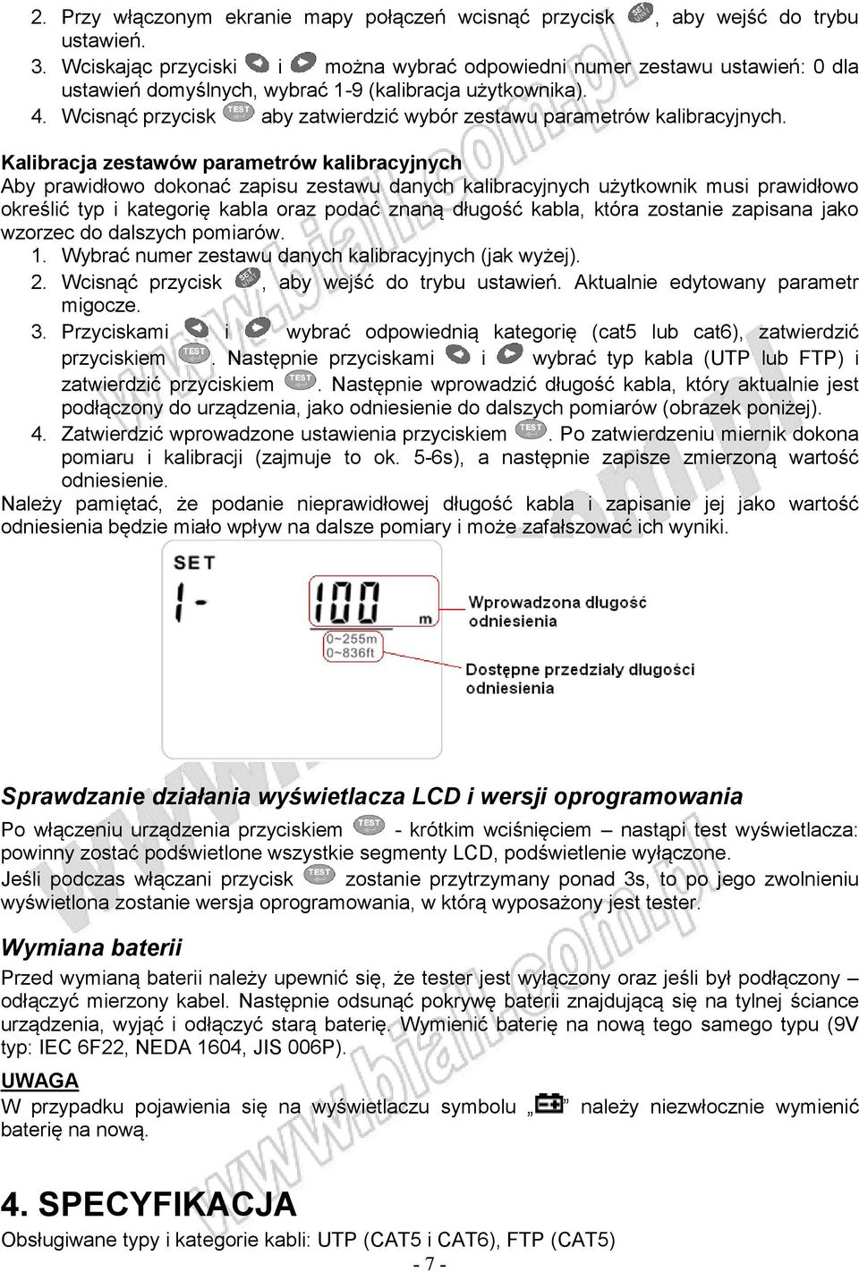 Wcisnąć przycisk aby zatwierdzić wybór zestawu parametrów kalibracyjnych.