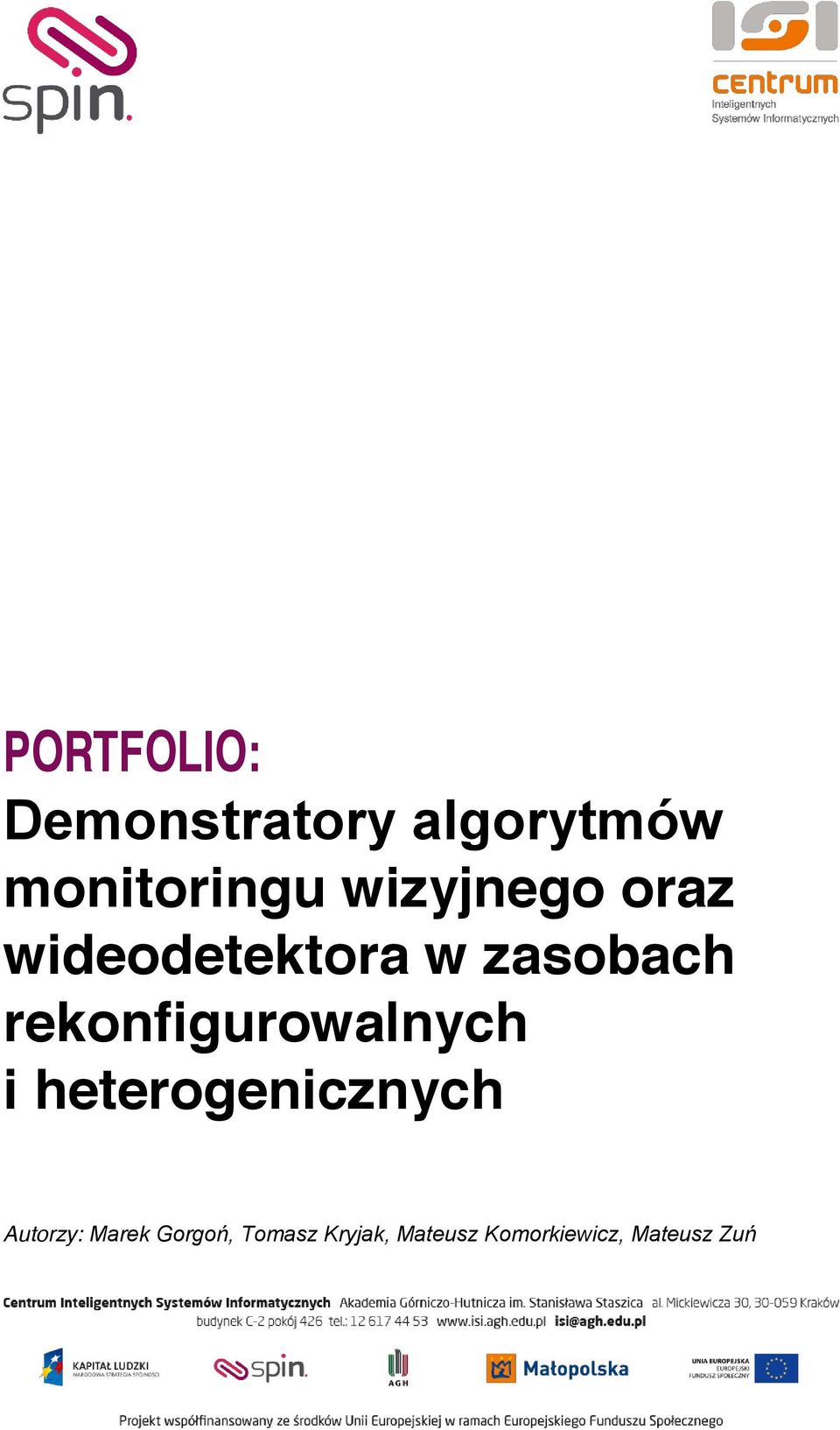 rekonfigurowalnych i heterogenicznych Autorzy: