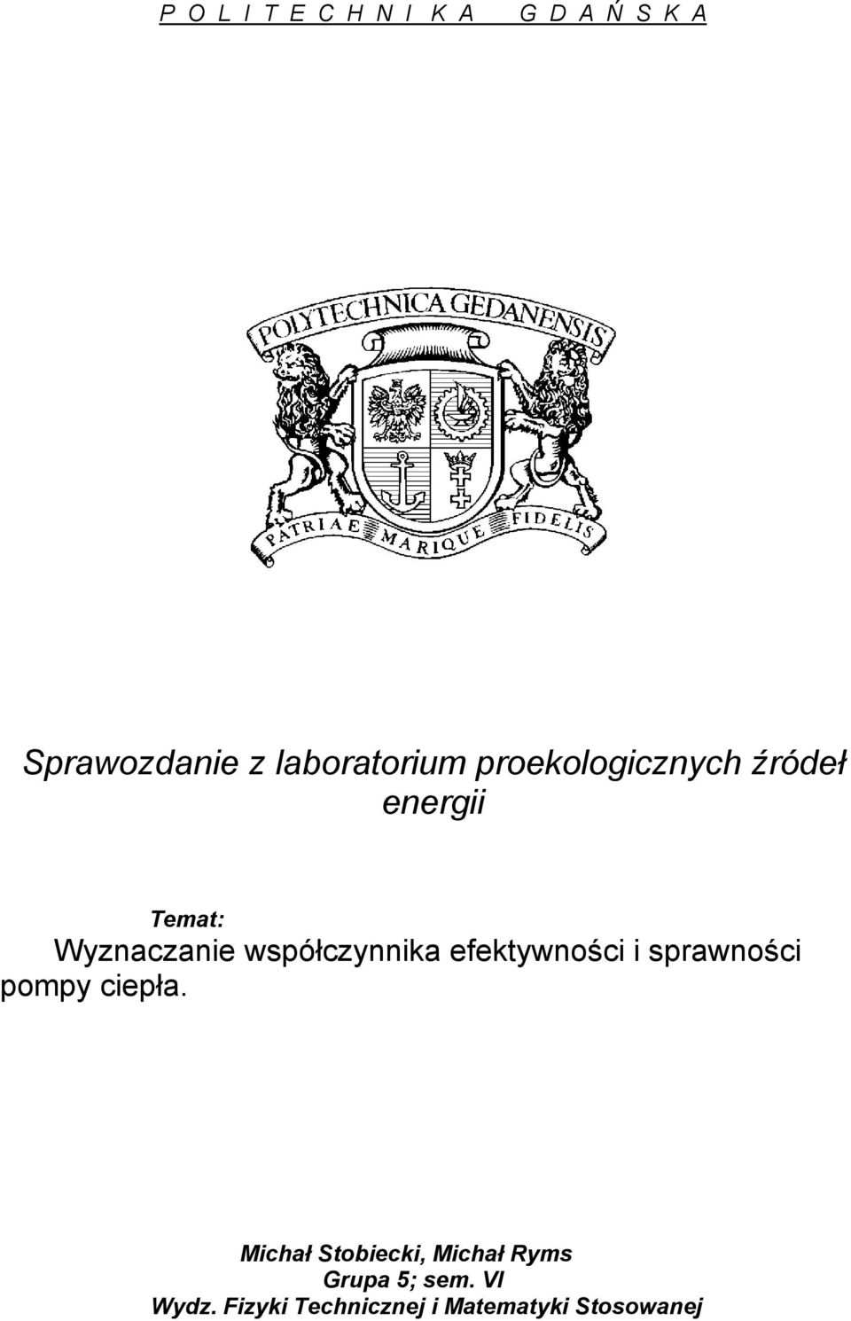 współczyika efektywości i sprawości pompy ciepła.