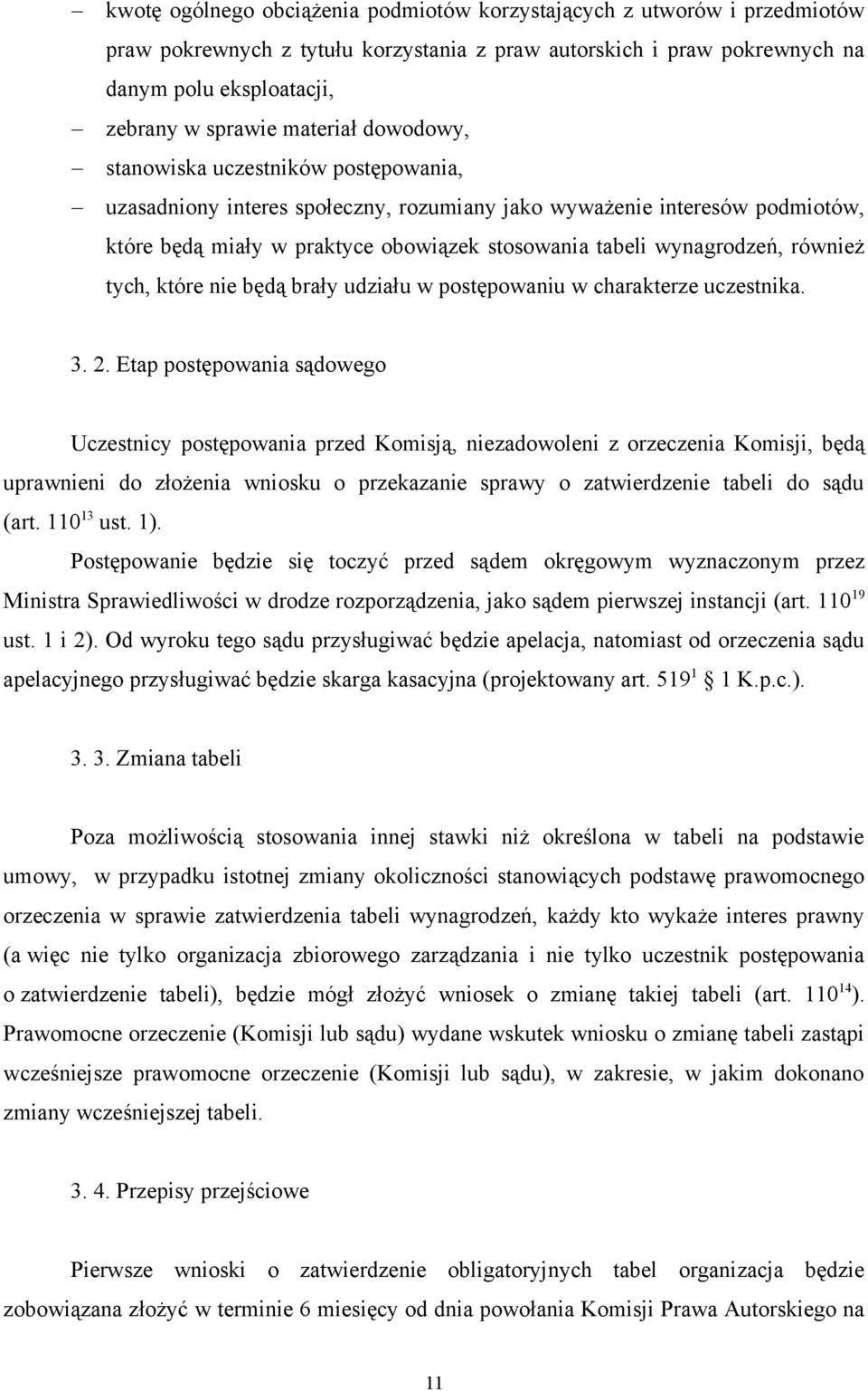 wynagrodzeń, również tych, które nie będą brały udziału w postępowaniu w charakterze uczestnika. 3. 2.