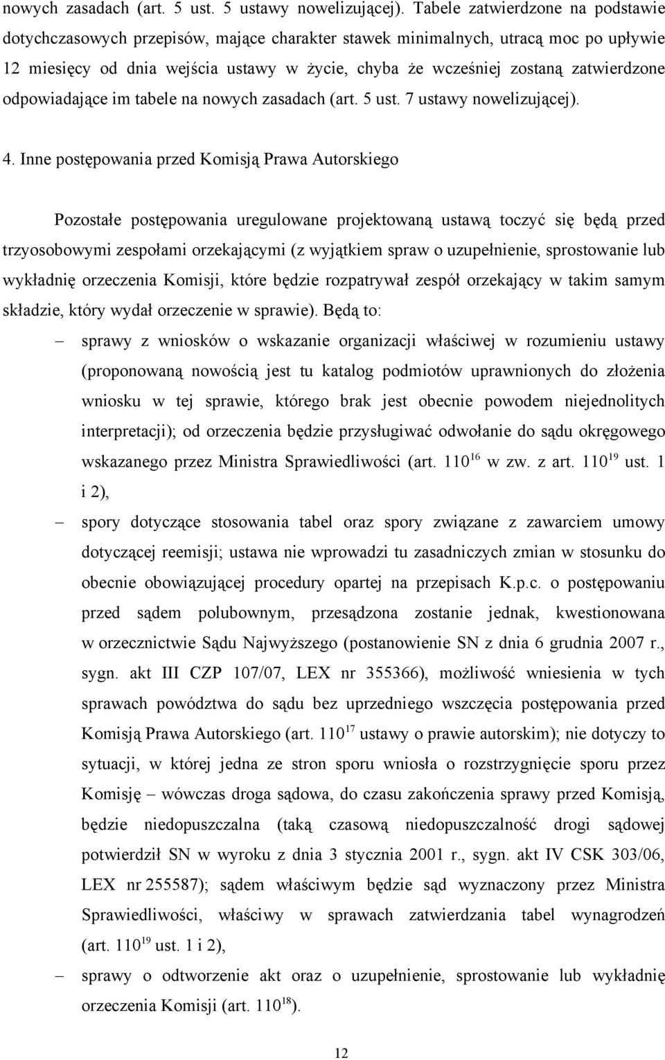 zatwierdzone odpowiadające im tabele na nowych zasadach (art. 5 ust. 7 ustawy nowelizującej). 4.