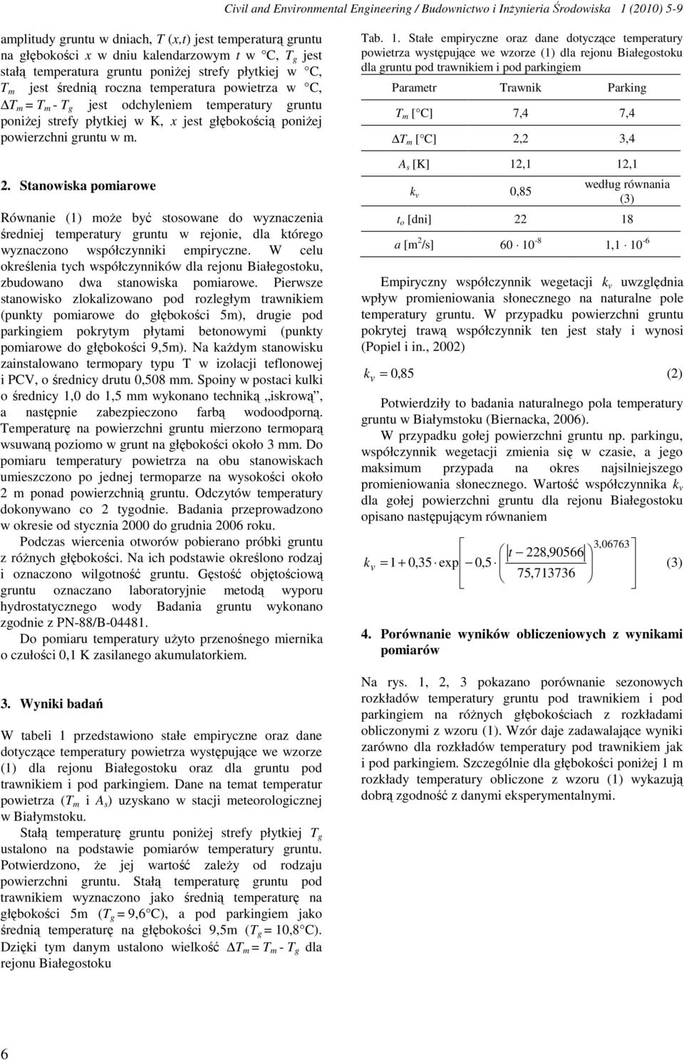 głębokością poniŝej powierzchni gruntu w m. 2.