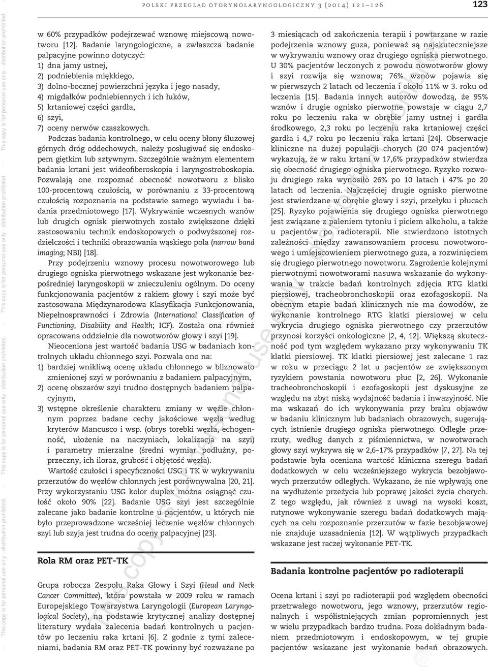 i ich łuków, 5) krtaniowej części gardła, 6) szyi, 7) oceny nerwów czaszkowych.
