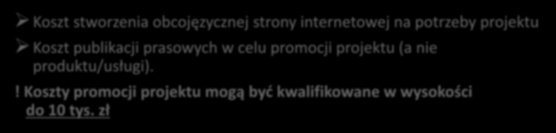 OP KOSZTY OPERACYJNE W ramach kategorii OP kwalifikowane są m.in.