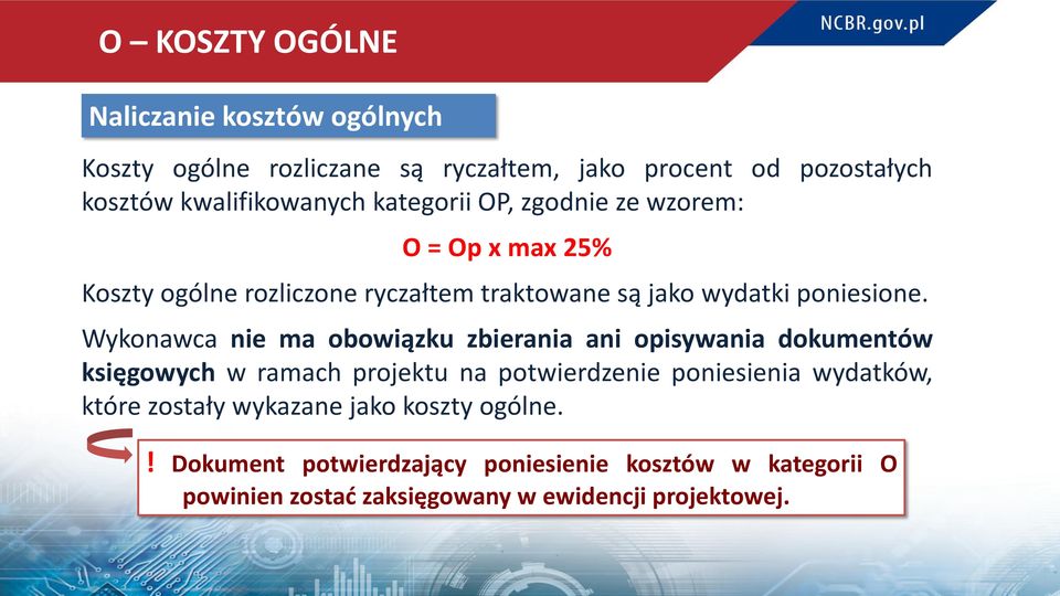 Wykonawca nie ma obowiązku zbierania ani opisywania dokumentów księgowych w ramach projektu na potwierdzenie poniesienia wydatków, które