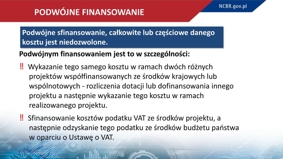 ! Wykazanie tego samego kosztu w ramach dwóch różnych projektów współfinansowanych ze środków krajowych lub wspólnotowych - rozliczenia