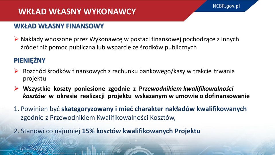 zgodnie z Przewodnikiem kwalifikowalności kosztów w okresie realizacji projektu wskazanym w umowie o dofinansowanie 1.