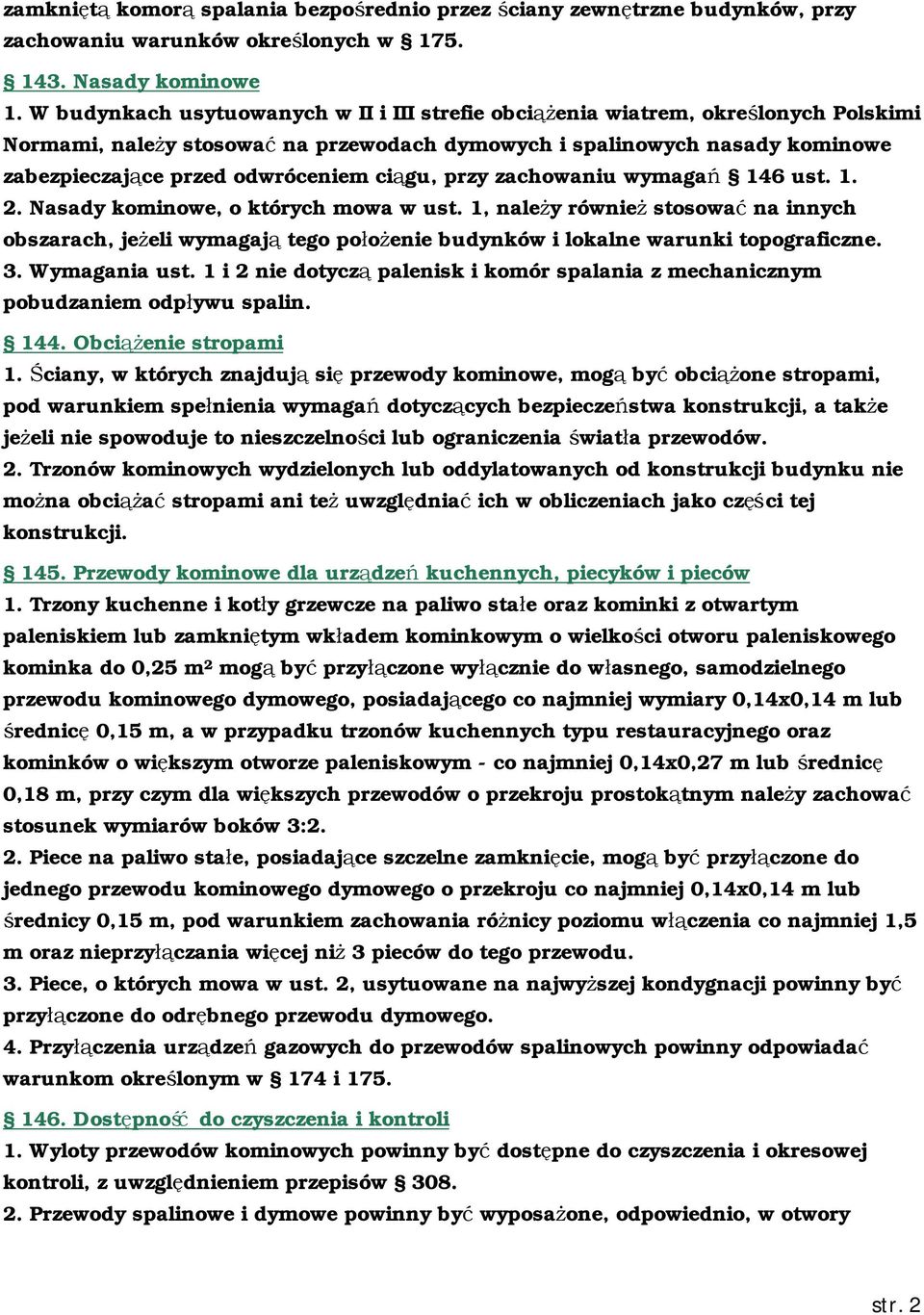 ciągu, przy zachowaniu wymagań 146 ust. 1. 2. Nasady kominowe, o których mowa w ust.