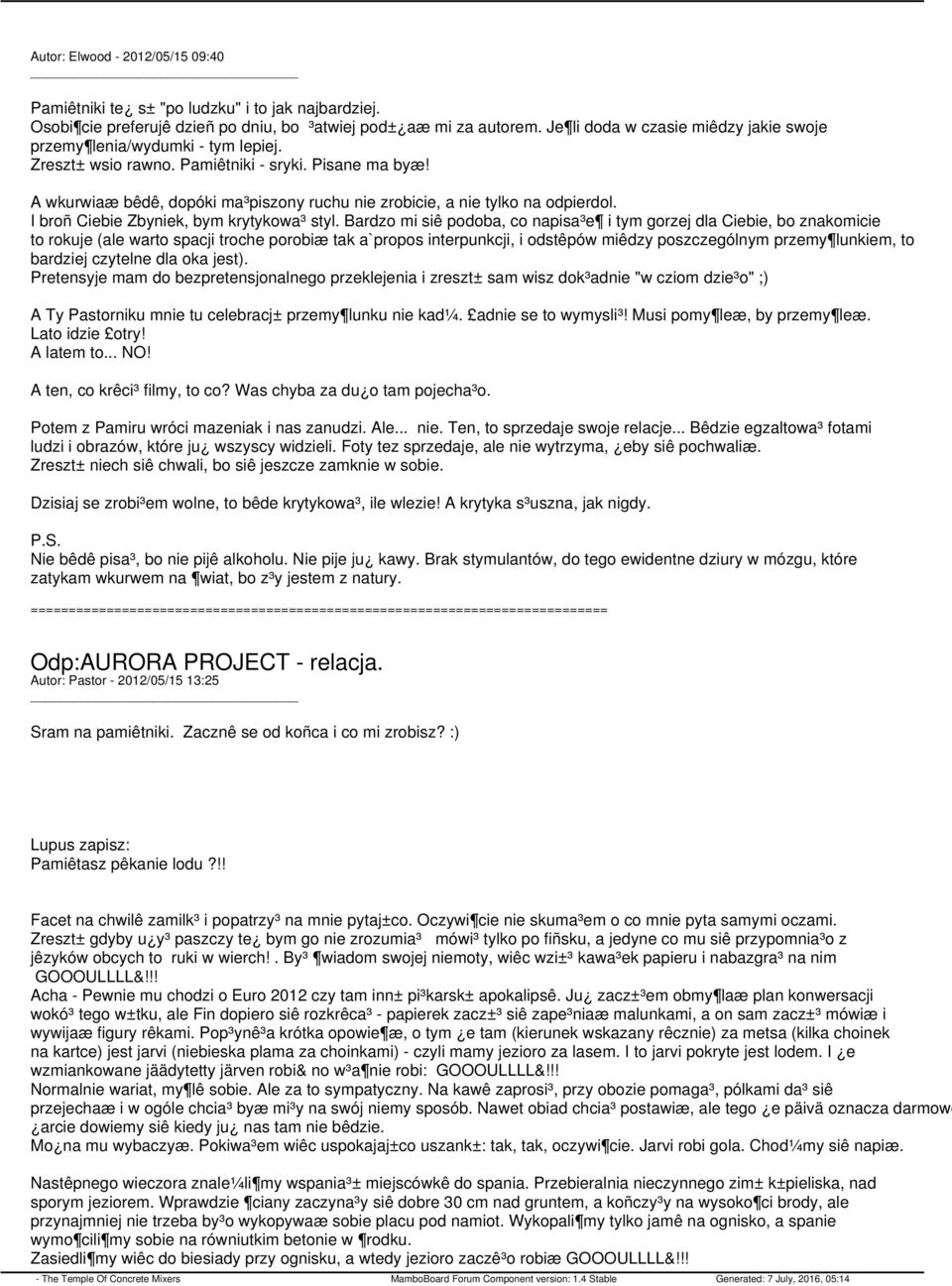 A wkurwiaæ bêdê, dopóki ma³piszony ruchu nie zrobicie, a nie tylko na odpierdol. I broñ Ciebie Zbyniek, bym krytykowa³ styl.