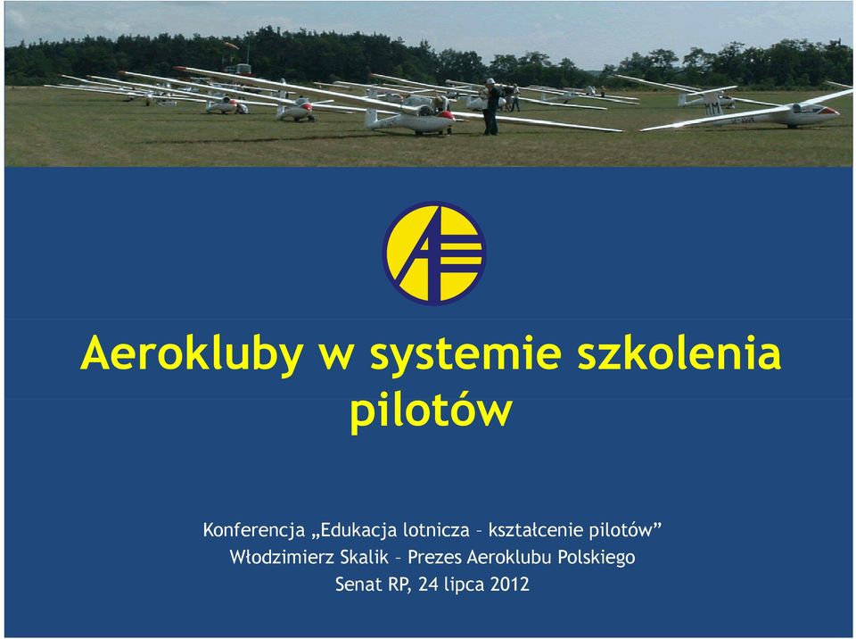 kształcenie pilotów Włodzimierz Skalik