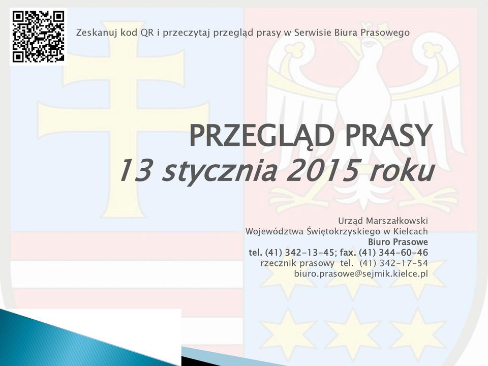 Świętokrzyskiego w Kielcach Biuro Prasowe tel. (41) 342-13-45; fax.