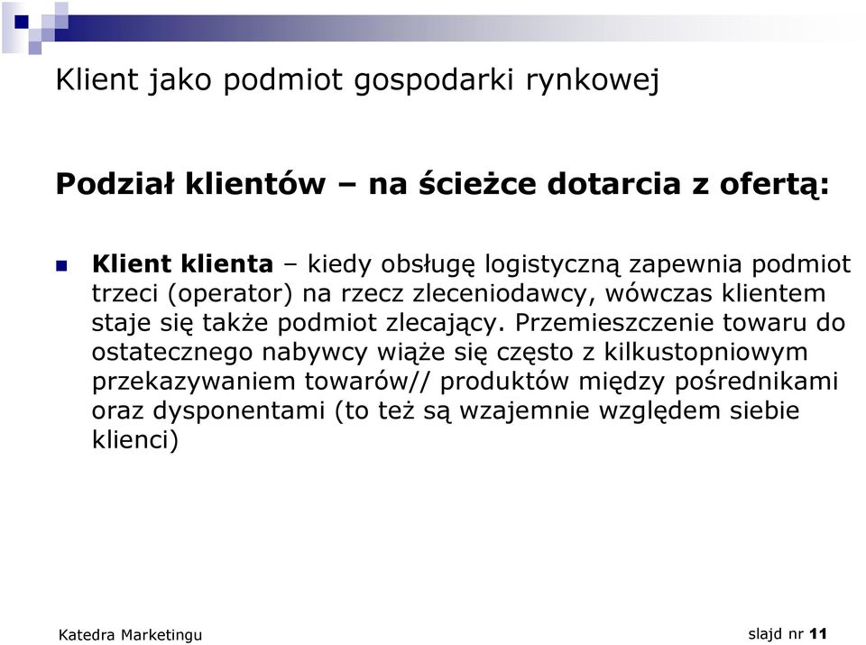 podmiot zlecający.