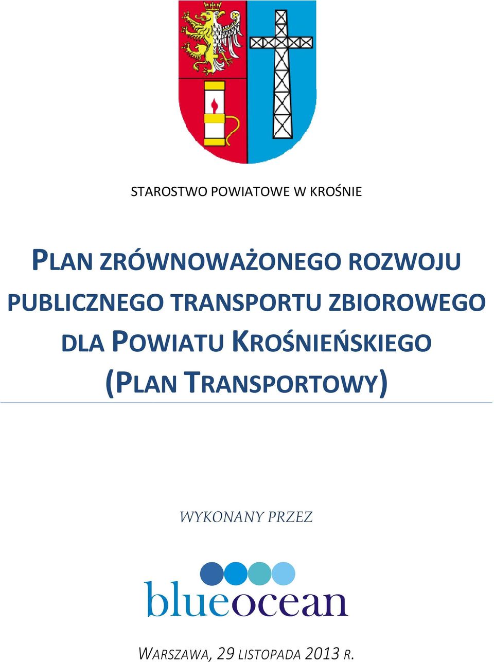 ZBIOROWEGO DLA POWIATU KROŚNIEŃSKIEGO (PLAN