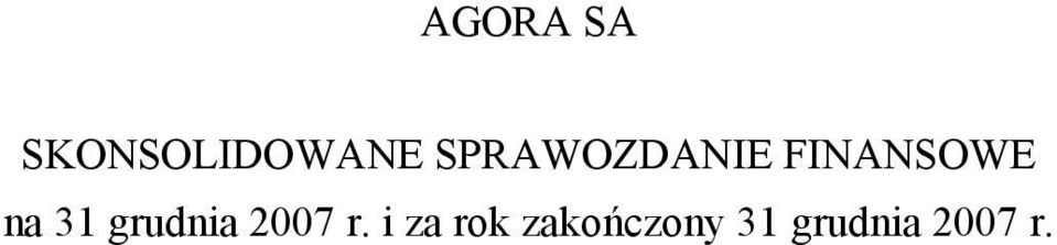 31 grudnia 2007 r.