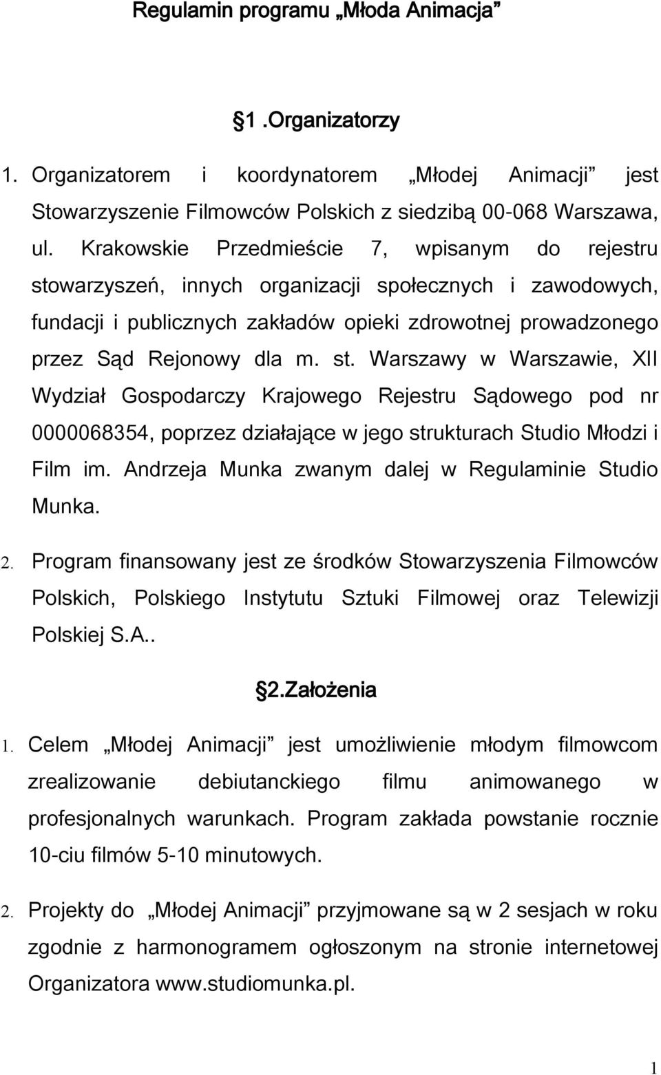 warzyszeń, innych organizacji społecznych i zawodowych, fundacji i publicznych zakładów opieki zdrowotnej prowadzonego przez Sąd Rejonowy dla m. st.