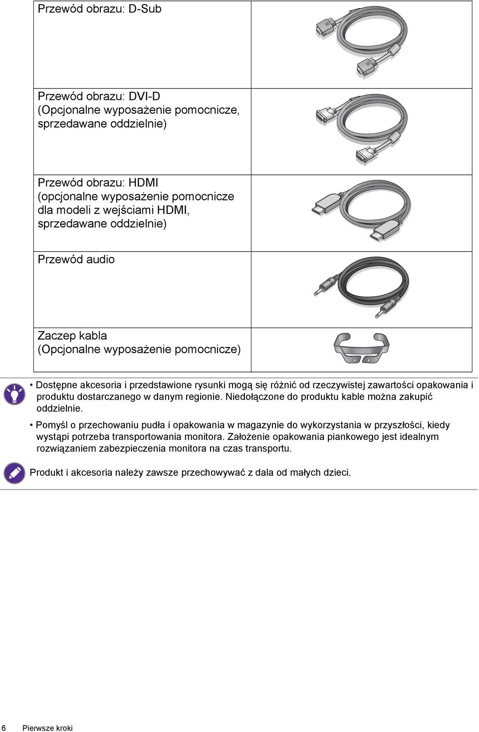 dostarczanego w danym regionie. Niedołączone do produktu kable można zakupić oddzielnie.