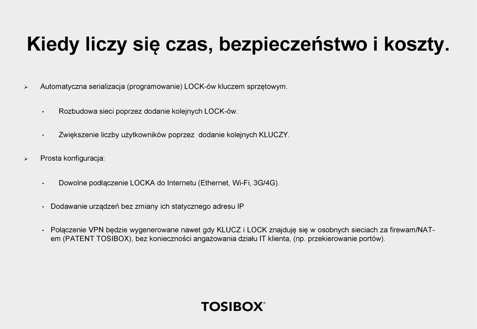 Prosta konfiguracja: Dowolne podłączenie LOCKA do Internetu (Ethernet, Wi-Fi, 3G/4G).