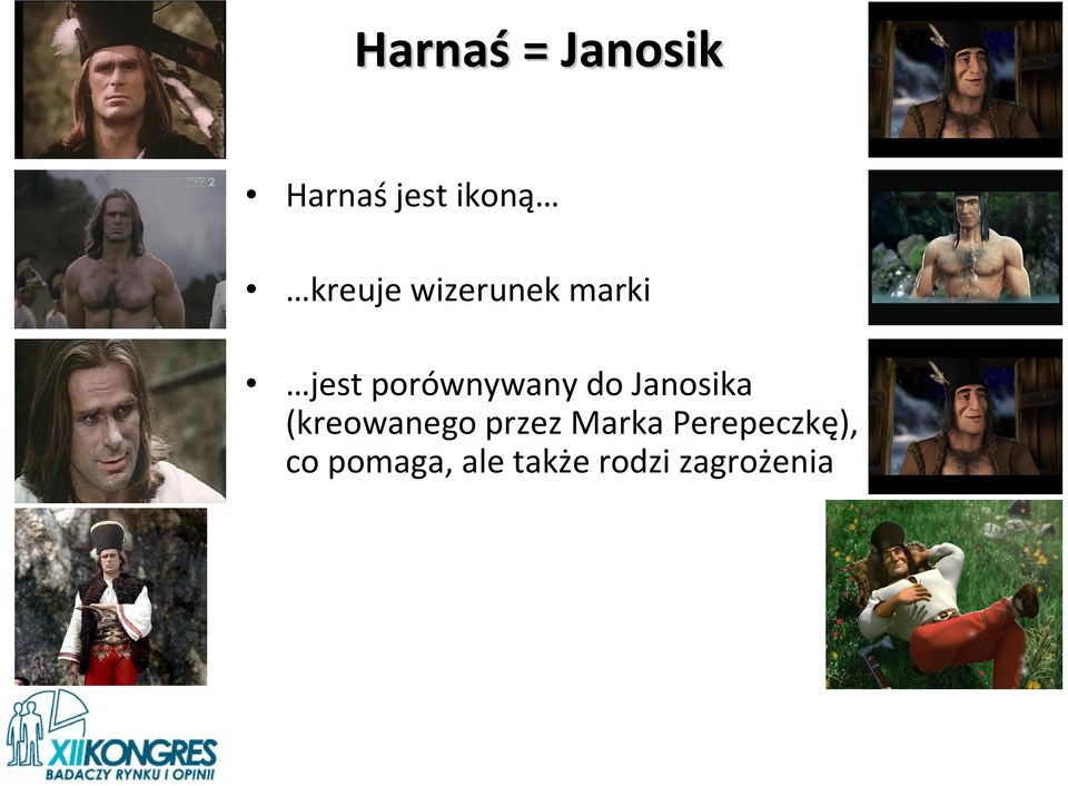 do Janosika (kreowanego przez Marka