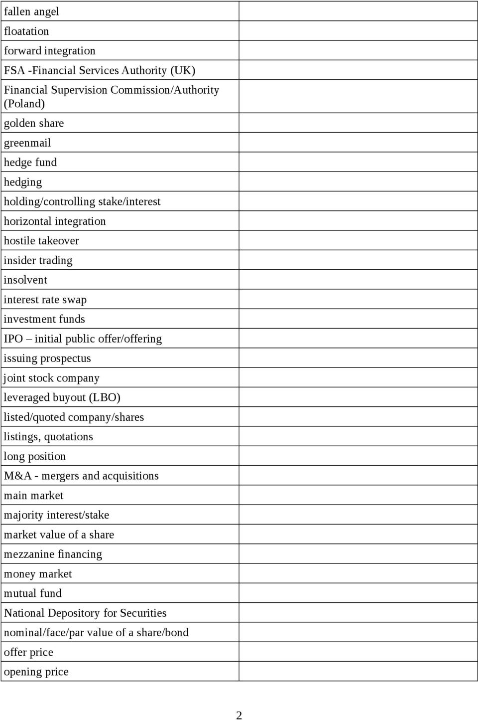 issuing prospectus joint stock company leveraged buyout (LBO) listed/quoted company/shares listings, quotations long position M&A - mergers and acquisitions main market majority
