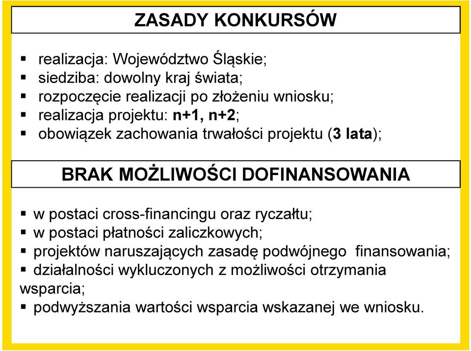 DOFINANSOWANIA w postaci cross-financingu oraz ryczałtu; w postaci płatności zaliczkowych; projektów naruszających