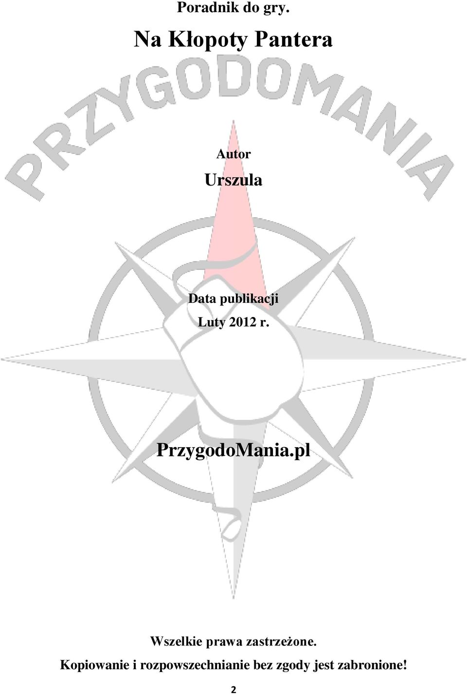 publikacji Luty 2012 r. PrzygodoMania.