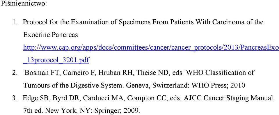 org/apps/docs/committees/cancer/cancer_protocols/2013/pancreasexo _13protocol_3201.pdf 2.