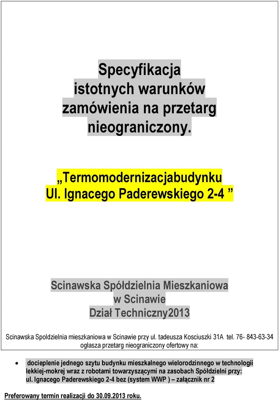 tadeusza Kosciuszki 31A tel.