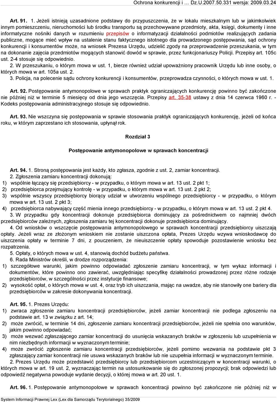dokumenty i inne informatyczne nośniki danych w rozumieniu przepisów o informatyzacji działalności podmiotów realizujących zadania publiczne, mogące mieć wpływ na ustalenie stanu faktycznego