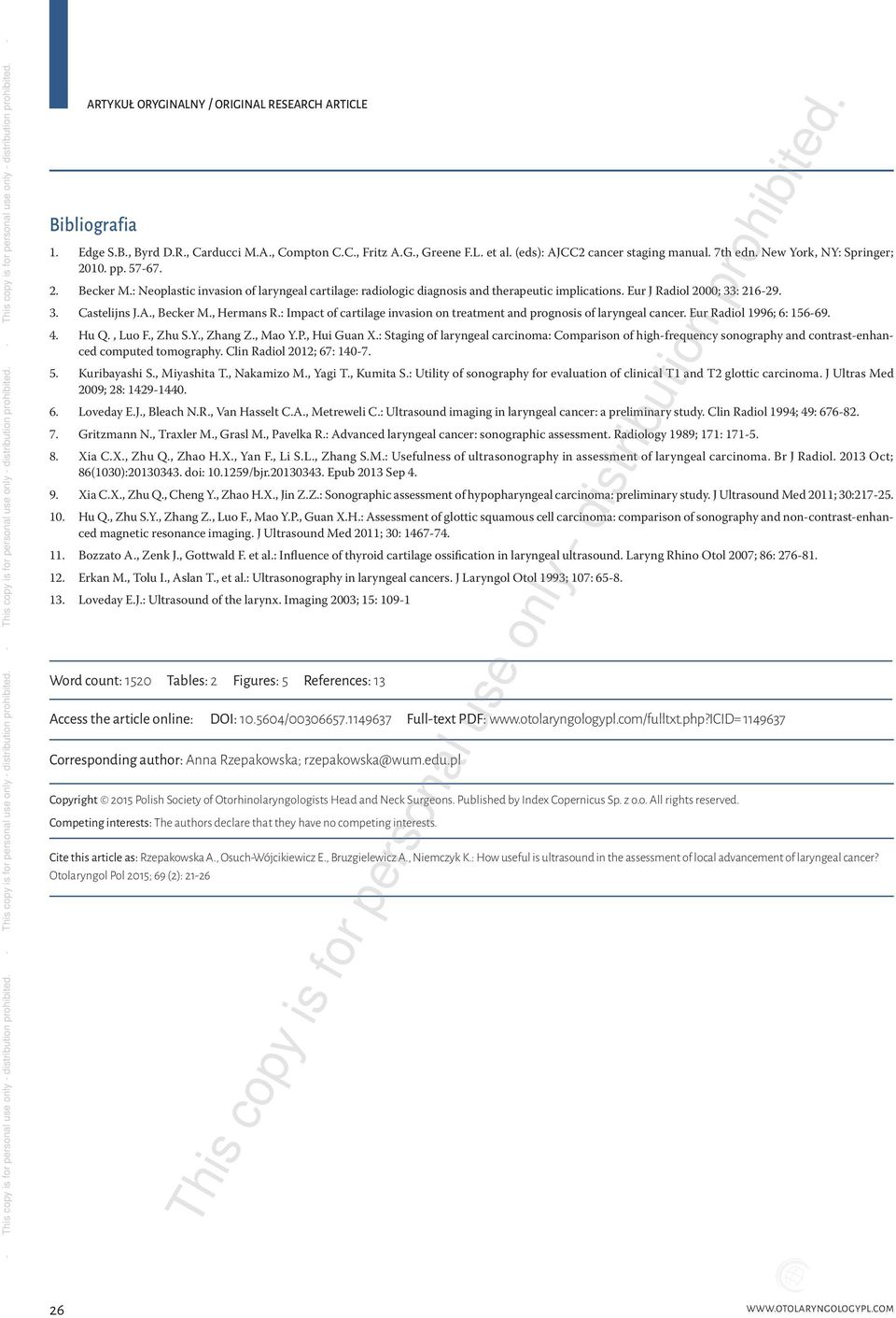 : Impact of cartilage invasion on treatment and prognosis of laryngeal cancer. Eur Radiol 1996; 6: 156-69. 4. Hu Q., Luo F., Zhu S.Y., Zhang Z., Mao Y.P., Hui Guan X.