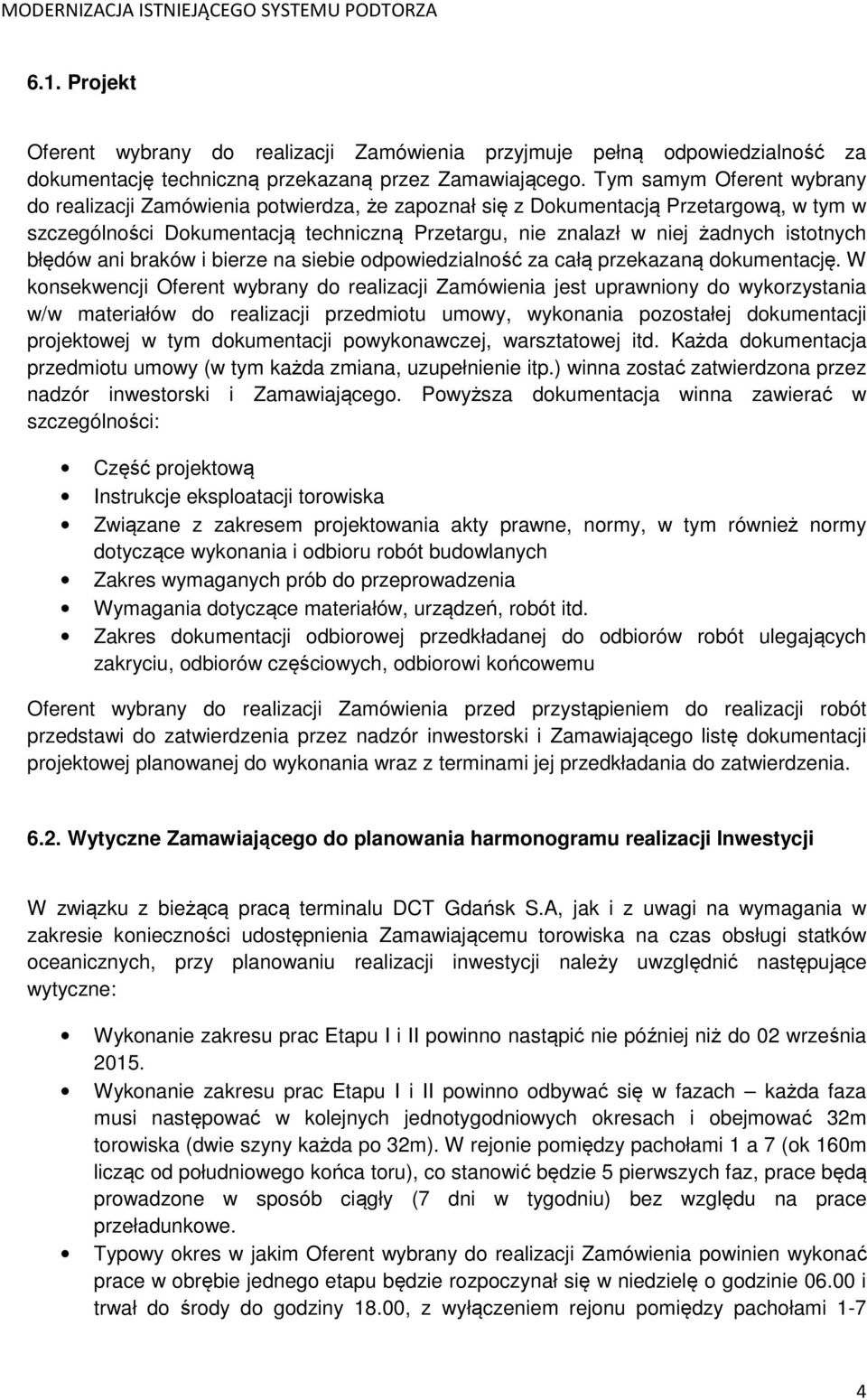 istotnych błędów ani braków i bierze na siebie odpowiedzialność za całą przekazaną dokumentację.