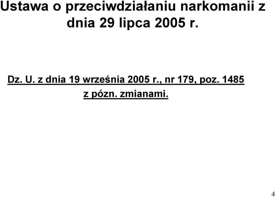 Dz. U. z dnia 19 września 2005 r.