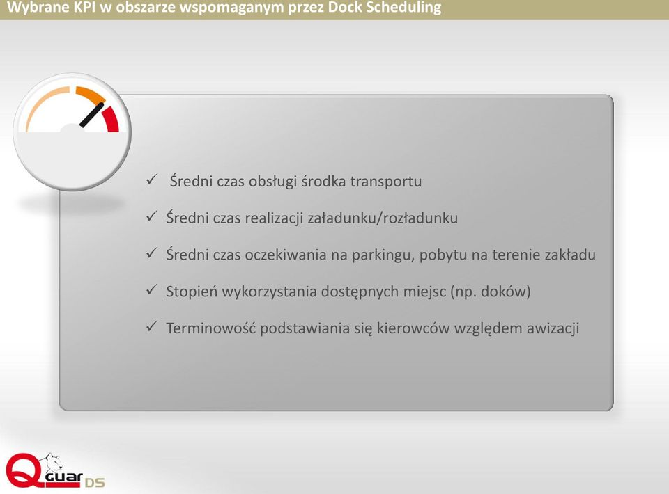 oczekiwania na parkingu, pobytu na terenie zakładu Stopień wykorzystania