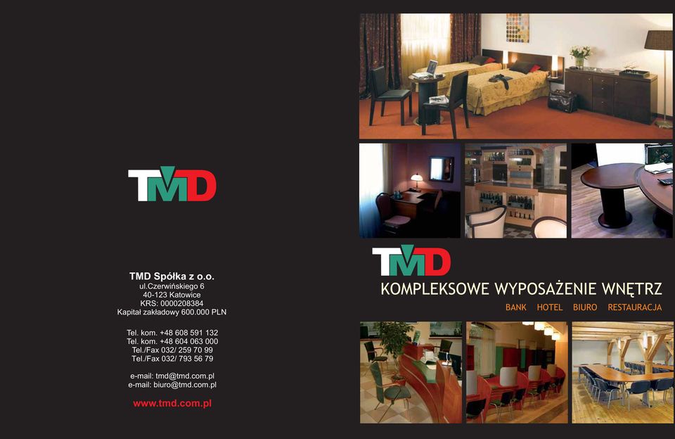 000 PLN KOMPLEKSOWE WYPOSAŻENIE WNĘTRZ BANK HOTEL BIURO RESTAURACJA Tel. kom.