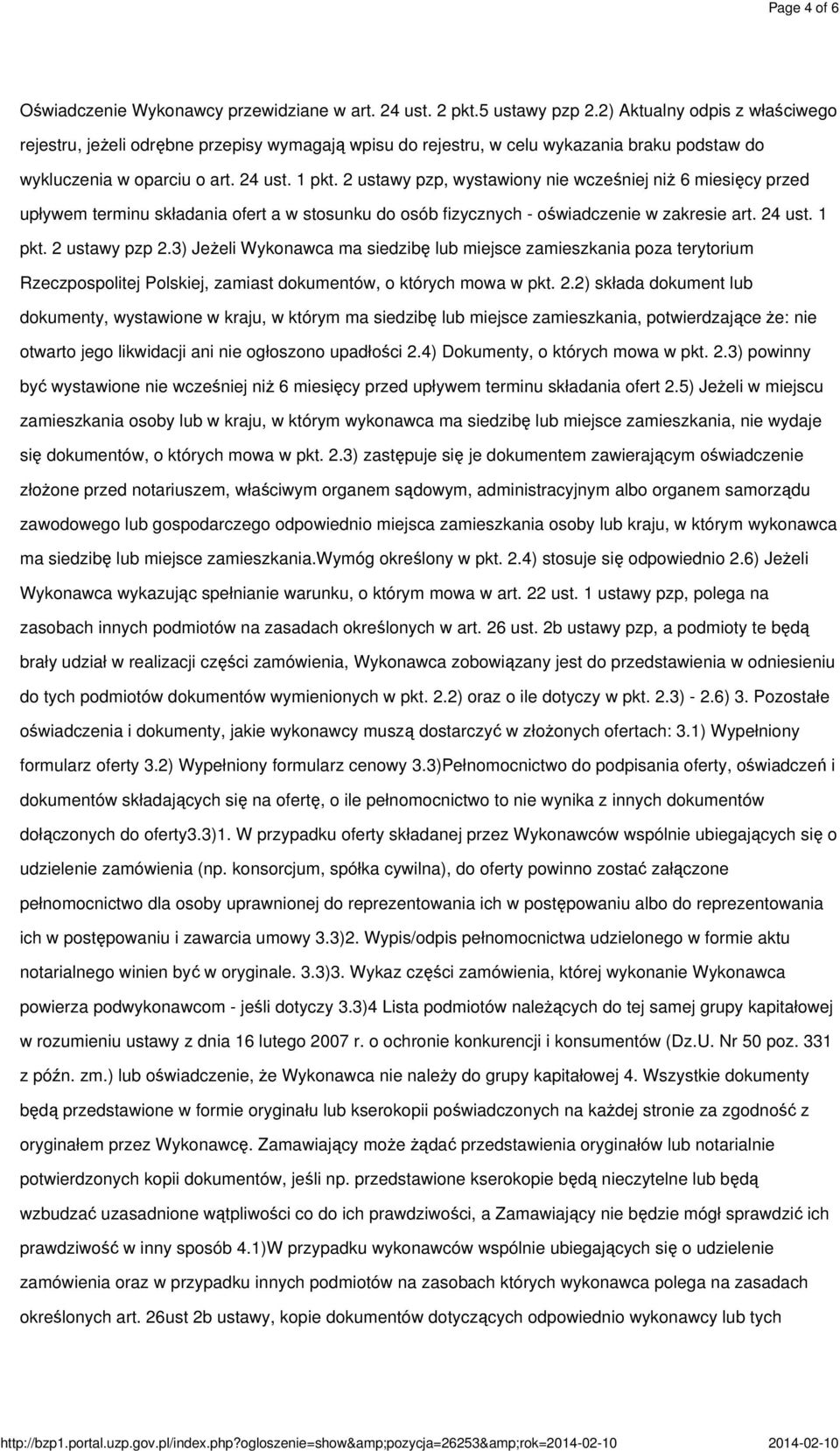 2 ustawy pzp, wystawiony nie wcześniej niż 6 miesięcy przed upływem terminu składania ofert a w stosunku do osób fizycznych - oświadczenie w zakresie art. 24 ust. 1 pkt. 2 ustawy pzp 2.