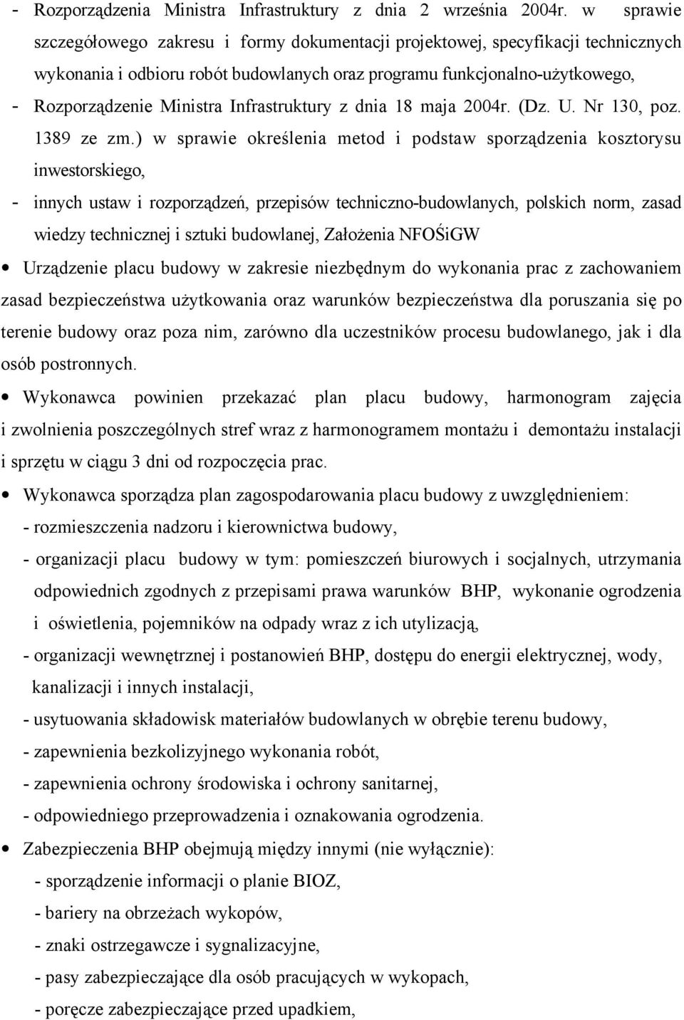 Infrastruktury z dnia 18 maja 2004r. (Dz. U. Nr 130, poz. 1389 ze zm.