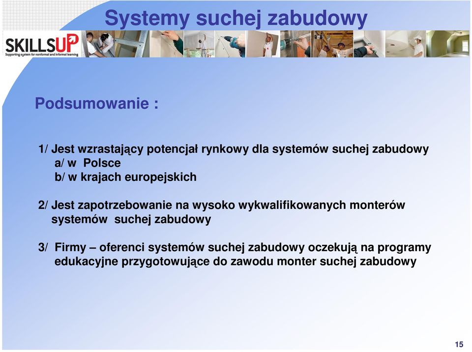 wykwalifikowanych monterów systemów suchej zabudowy 3/ Firmy oferenci systemów