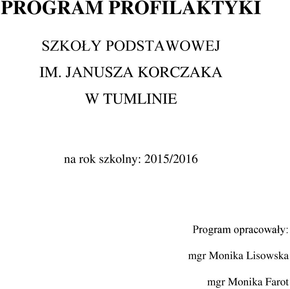 JANUSZA KORCZAKA W TUMLINIE na rok