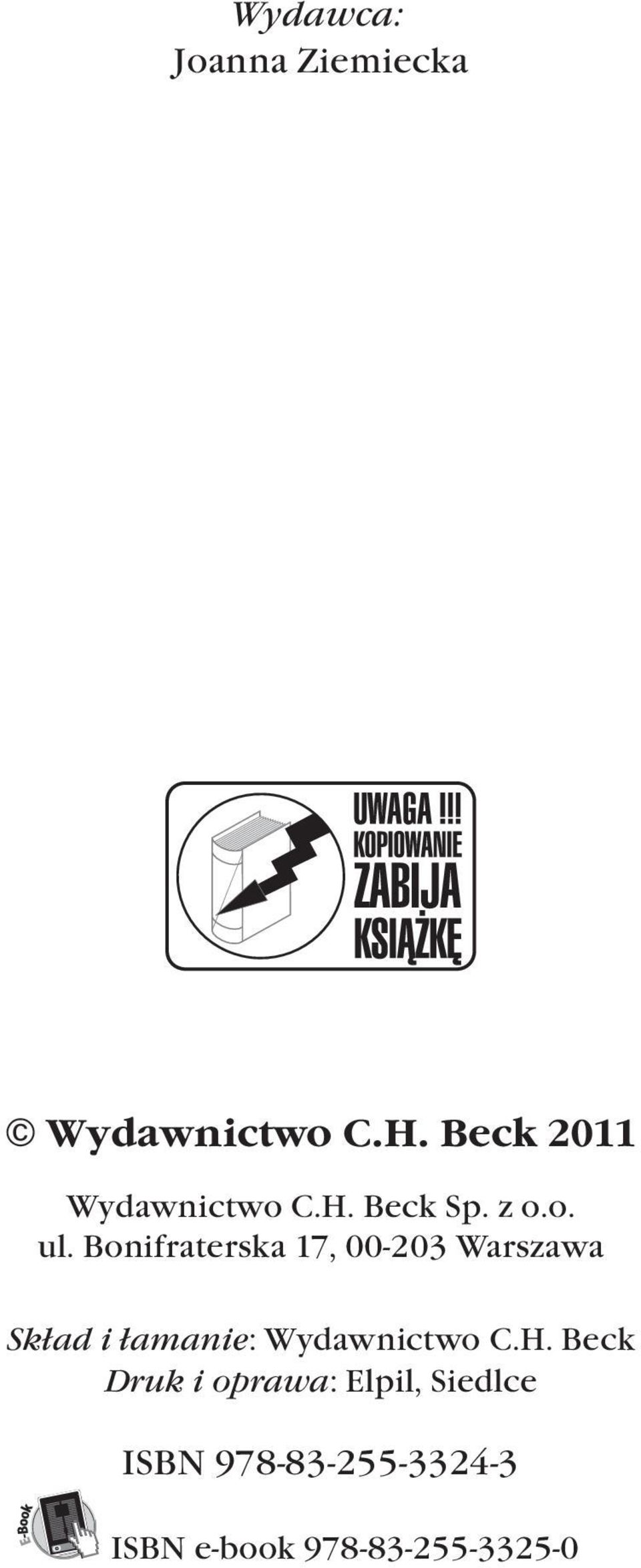 Bonifraterska 17, 00-203 Warszawa Skład i łamanie: