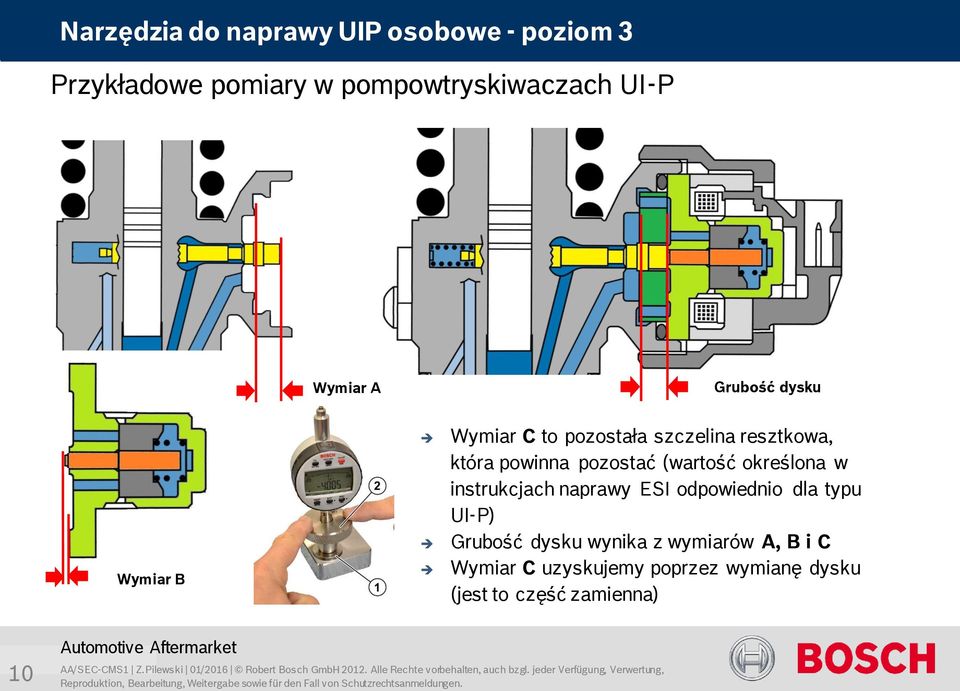 określona w instrukcjach naprawy ESI odpowiednio dla typu UI-P) Grubość dysku