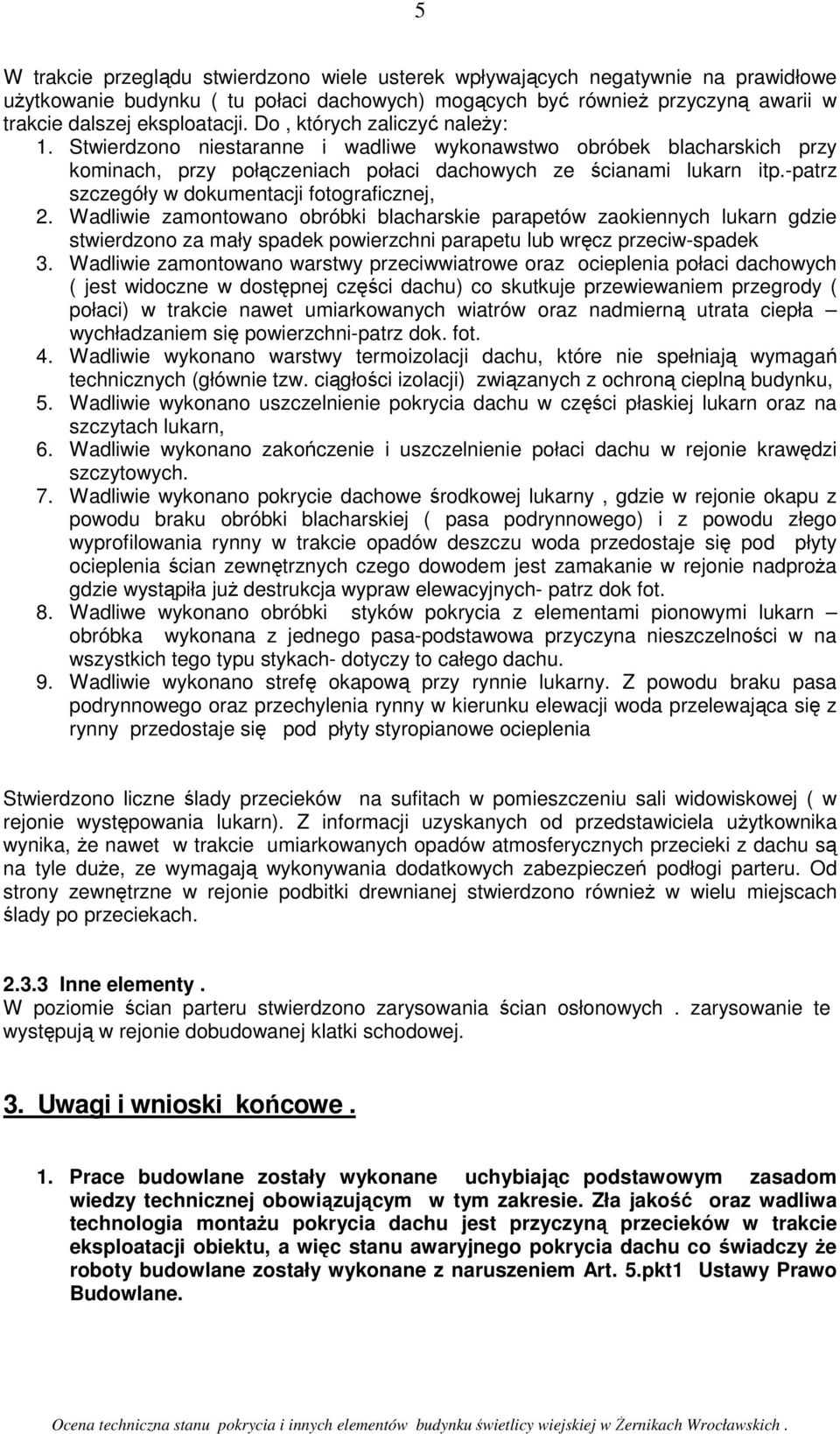 -patrz szczegóły w dokumentacji fotograficznej, 2.