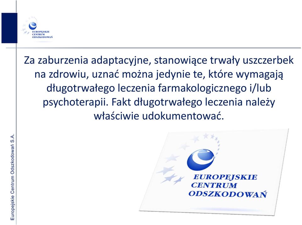 długotrwałego leczenia farmakologicznego i/lub