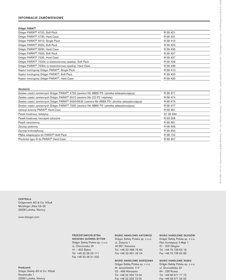 elastomerową opaską), Hard Case R 59 438 Kaptur treningowy Dräger PARAT, Single Pack R 59 410 Kaptur treningowy Dräger PARAT, Soft Pack R 59 420 Kaptur treningowy Dräger PARAT, Hard Case R 59 430
