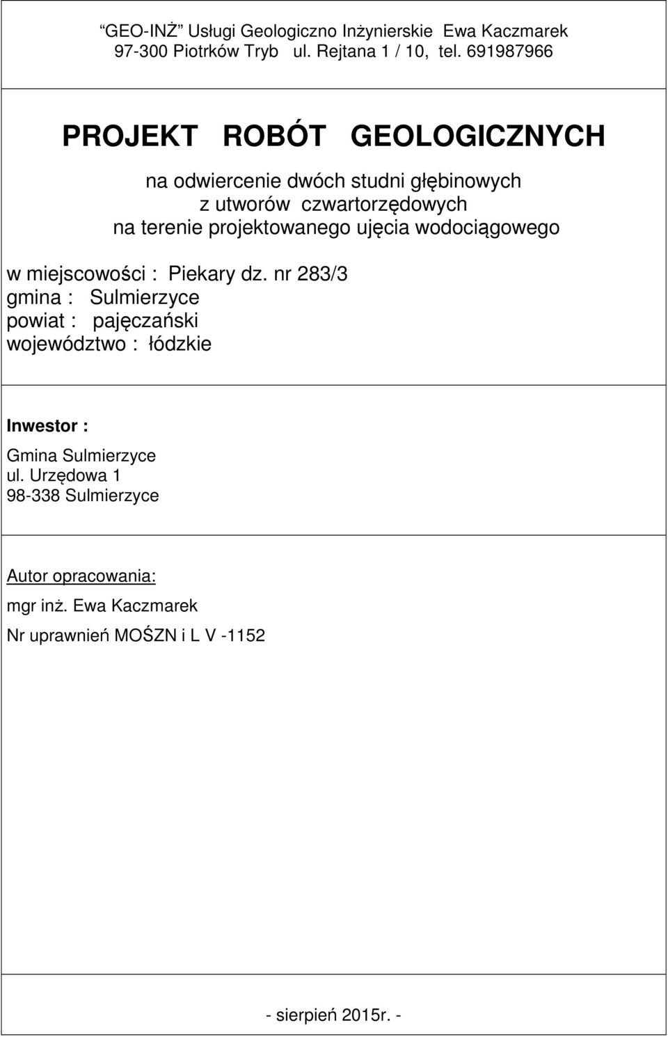 wodociągowego w miejscowości : Piekary dz.