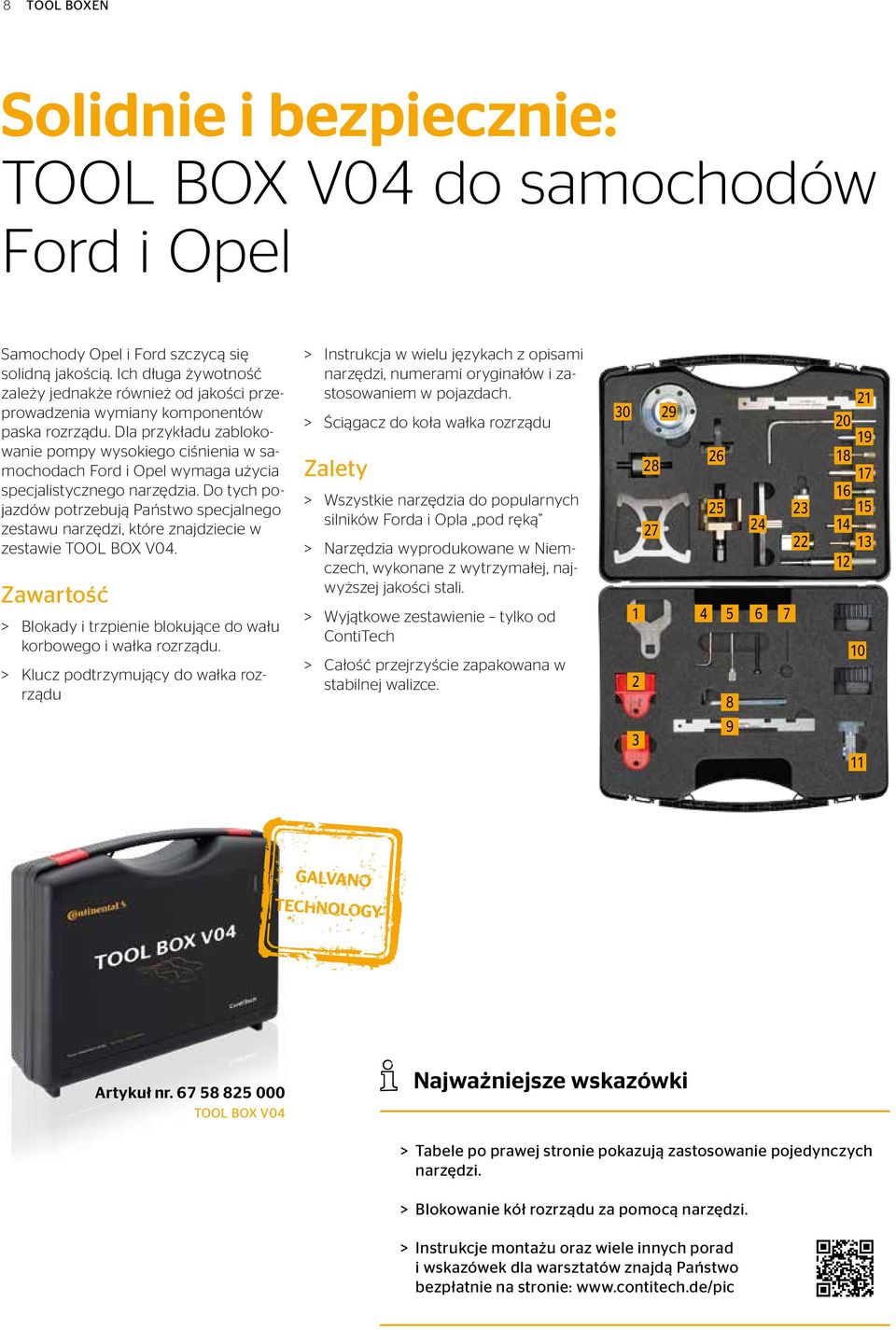 Dla przykładu zablokowanie pompy wysokiego ciśnienia w samochodach Ford i Opel wymaga użycia specjalistycznego narzędzia.