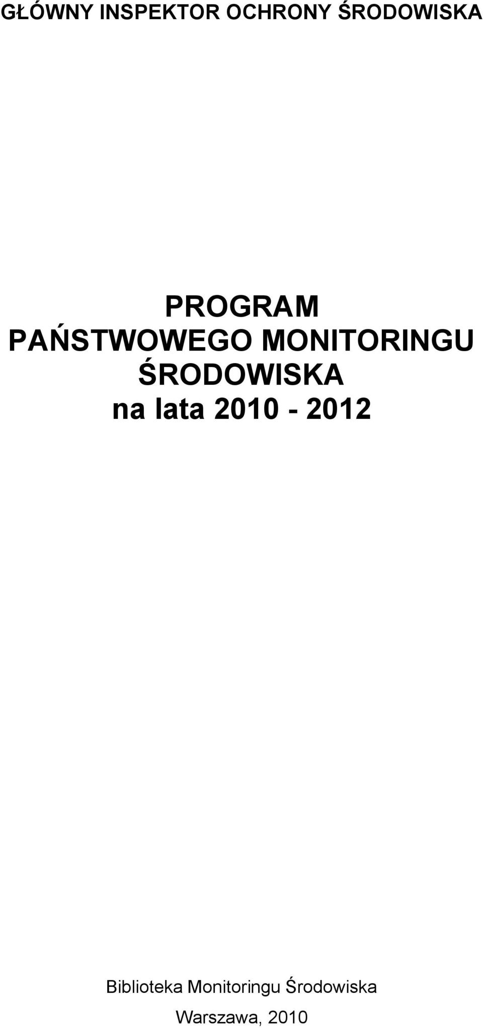 ŚRODOWISKA na lata 2010-2012