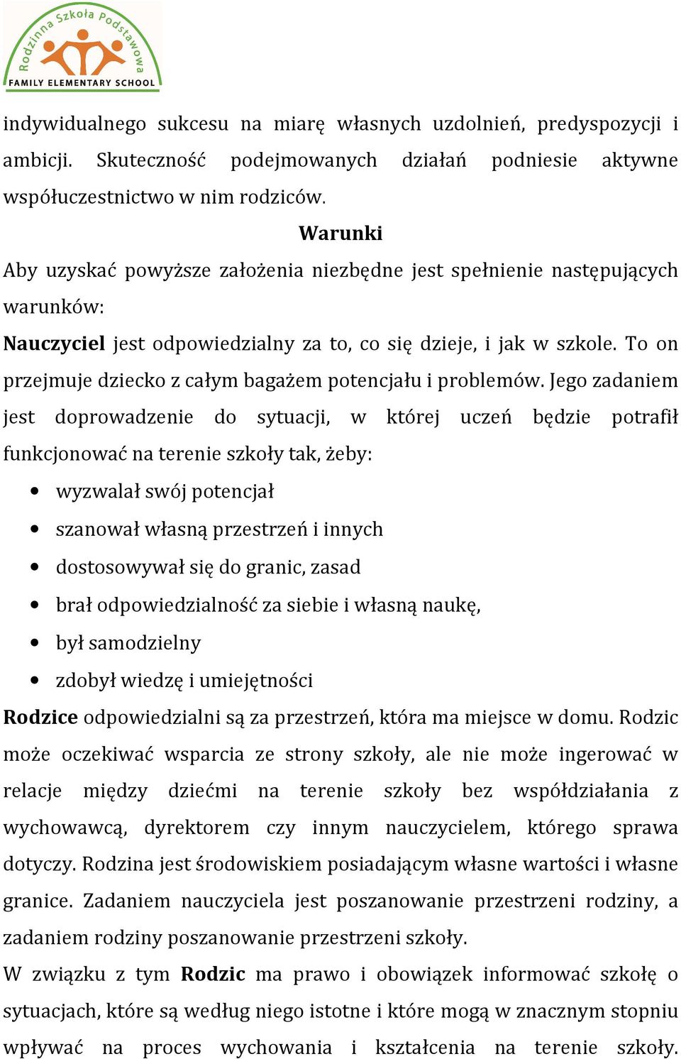 To on przejmuje dziecko z całym bagażem potencjału i problemów.