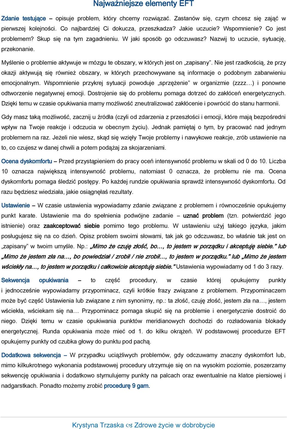 Myślenie o problemie aktywuje w mózgu te obszary, w których jest on zapisany.