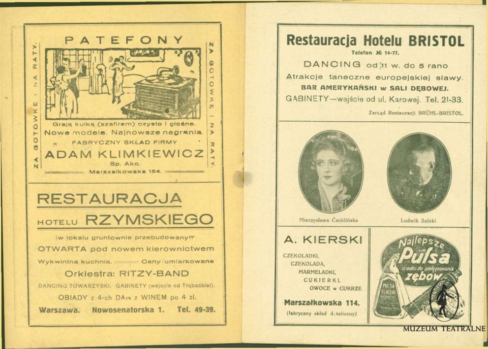 Nałnowsze nagrenii A D A M FABRYCZNY SKŁAD FIRMY KLIMKIEWICZ Bp. Ako. ---:a»łjr-- Ms rs ZSikO WSkS 1S4. Z > Z > ZarŁfld Reslaurncii BHOHL-BRISTOL.